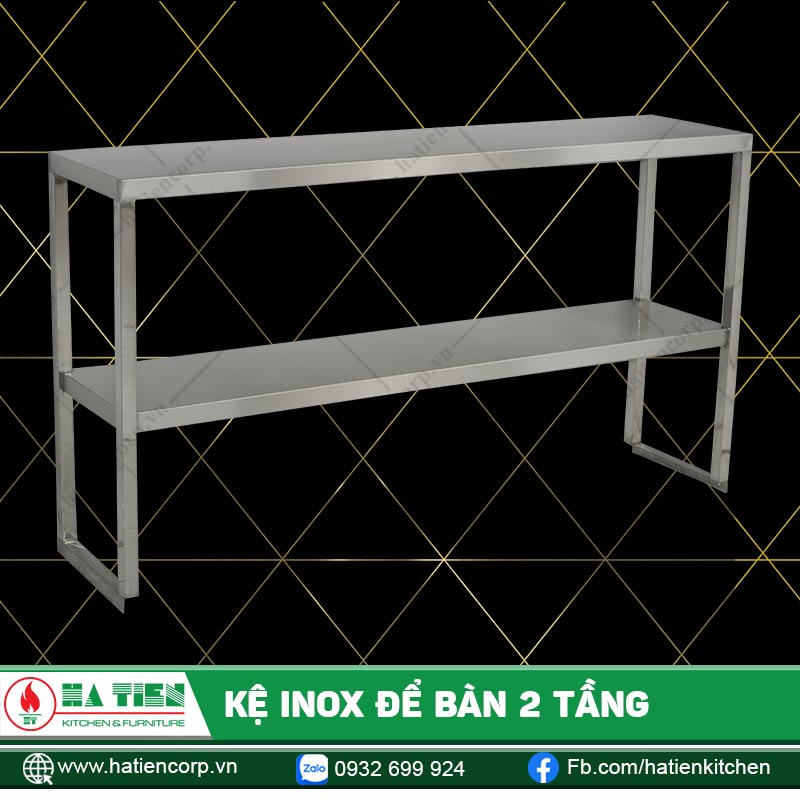 Kệ Inox Để Bàn 2 Tầng - Kệ Bếp Inox