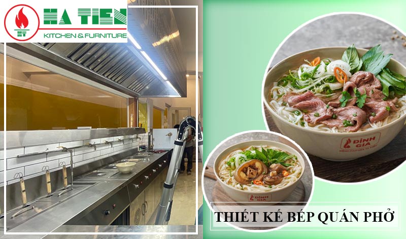 Hà Tiên thiết kế bếp cho quán phở đẹp Đỉnh Gia
