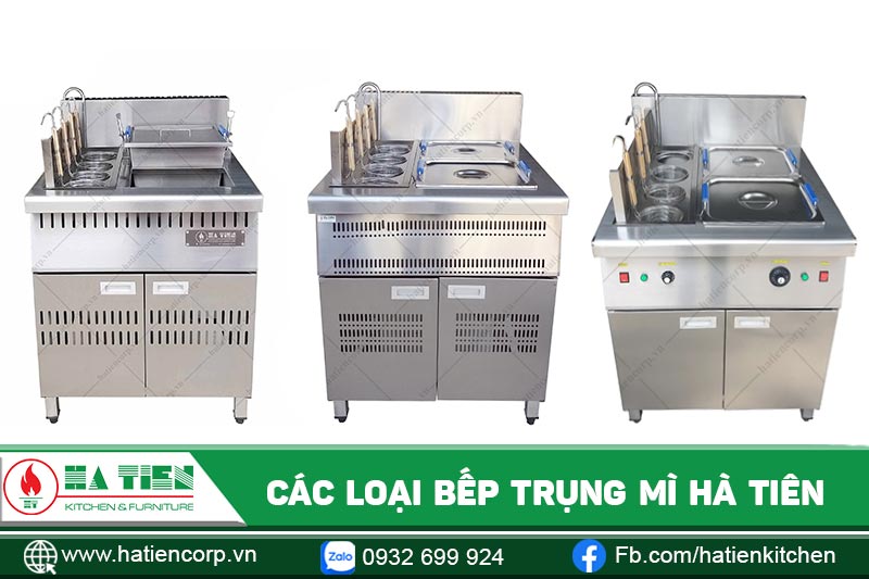 Các loại bếp trụng mì Hà Tiên