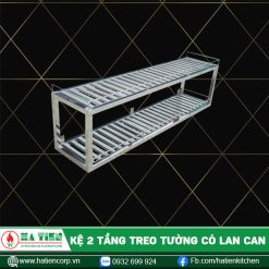 kệ chén 2 tầng treo tường có lan can