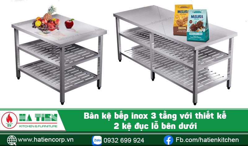 Bàn kệ bếp inox 3 tầng với thiết kế 2 kệ đục lỗ