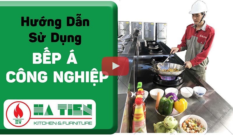 Hướng dẫn sử dụng bếp á công nghiệp