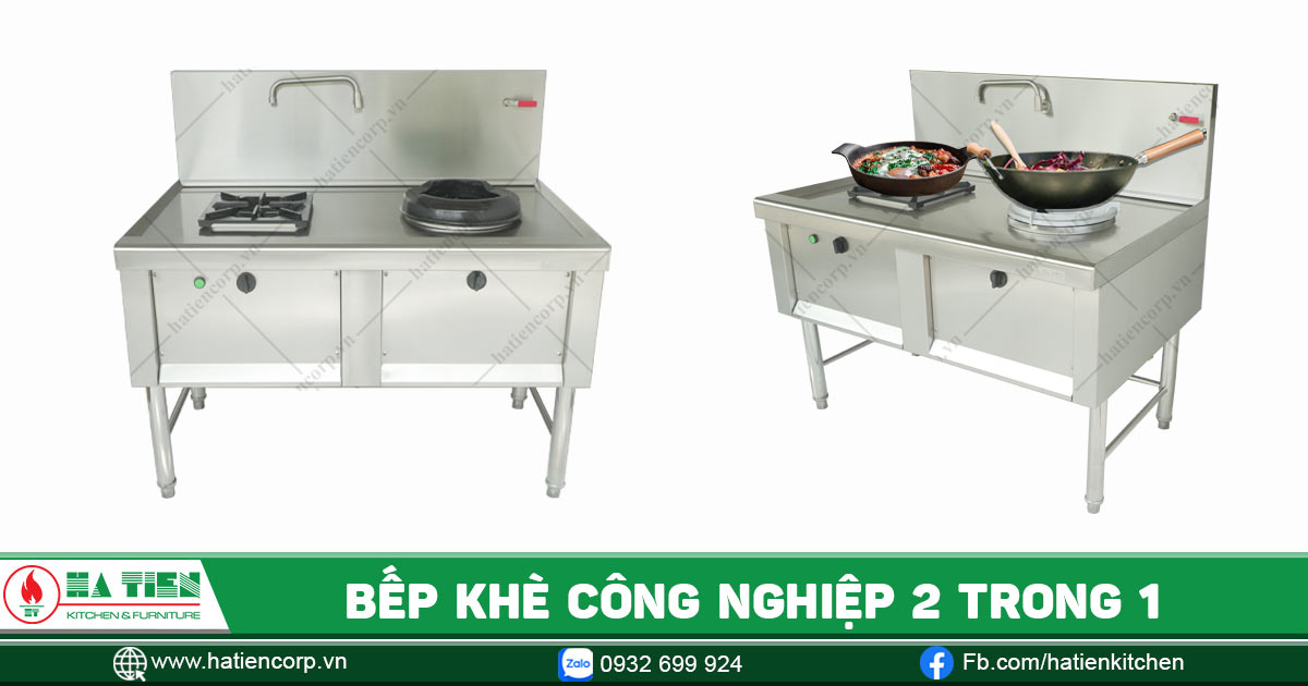 Bếp Gas Khè Công Nghiệp 2 Trong 1 - Bếp Á Kết Hợp Bếp Âu | Hà Tiên