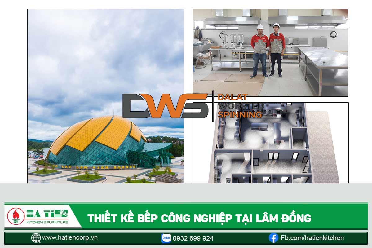 Thiết kế bếp công nghiệp Lâm Đồng - Nhà Máy Kéo Sợi Len Lông Cừu Đà Lạt DWS