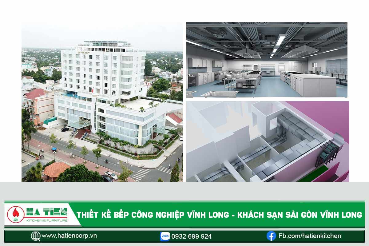 Thiết kế bếp công nghiệp tại Vĩnh Long - Thiết kế bếp Khách sạn Sài Gòn Vĩnh Long