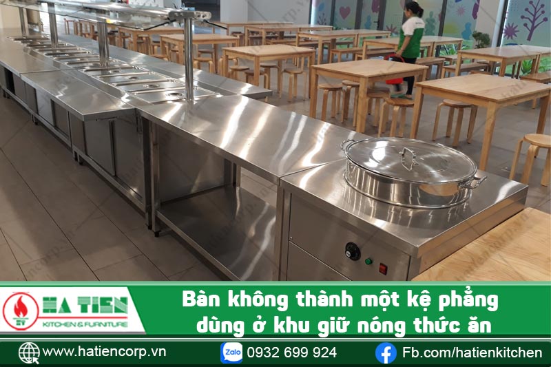 bàn không thành đặt ở khu giữ nóng