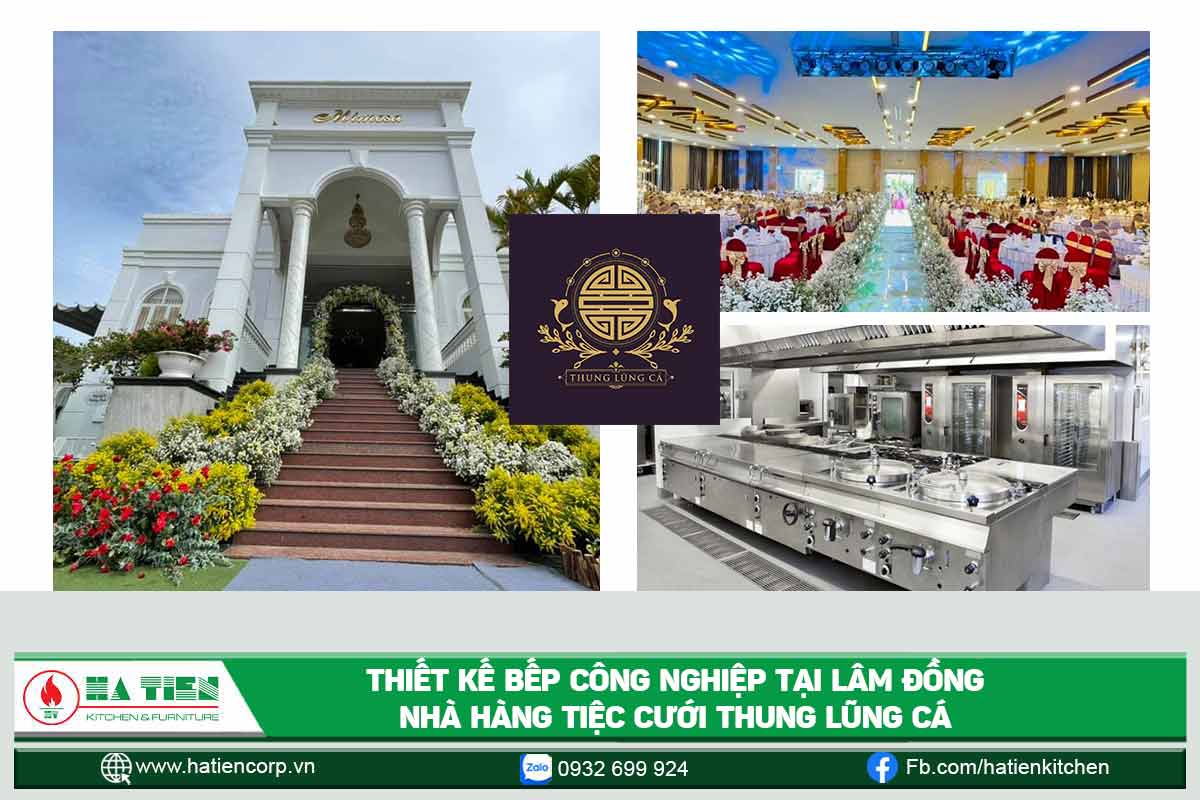 Bếp công nghiệp tại Lâm Đồng - Cung cấp thiết bị bếp nhà hàng Thung Lũng Cá