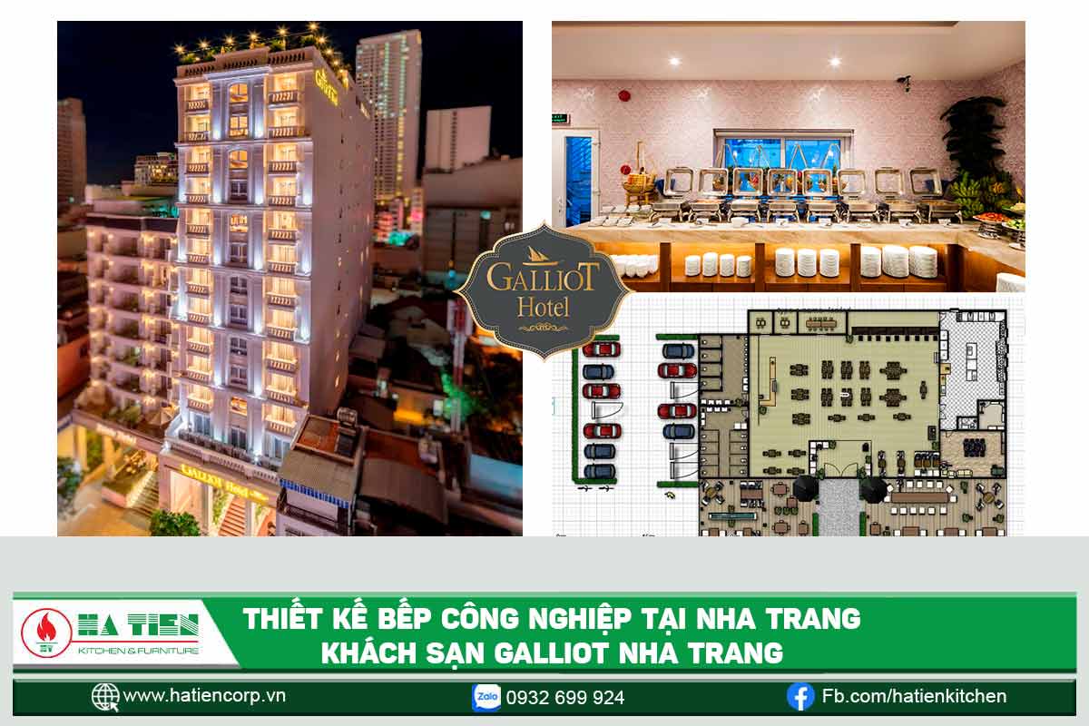 Thiết kế bếp công nghiệp tại Nha Trang - Cung cấp thiết bị bếp Khách sạn Galliot Nha Trang