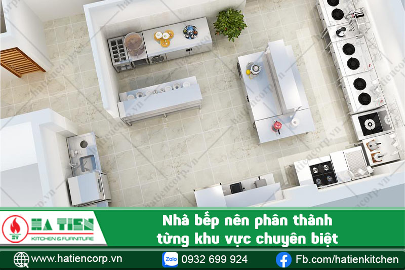 bếp nên phân thành từng khu