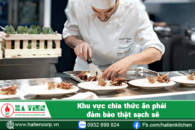 Khu vực chia thức ăn phải đảm bảo thật sạch sẽ
