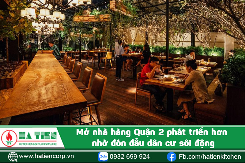 Mở nhà hàng Quận 2 phát triển hơn nhờ đón đầu dân cư sôi động
