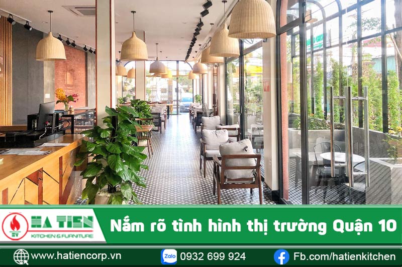 Nắm rõ tình hình thị trường Quận 10