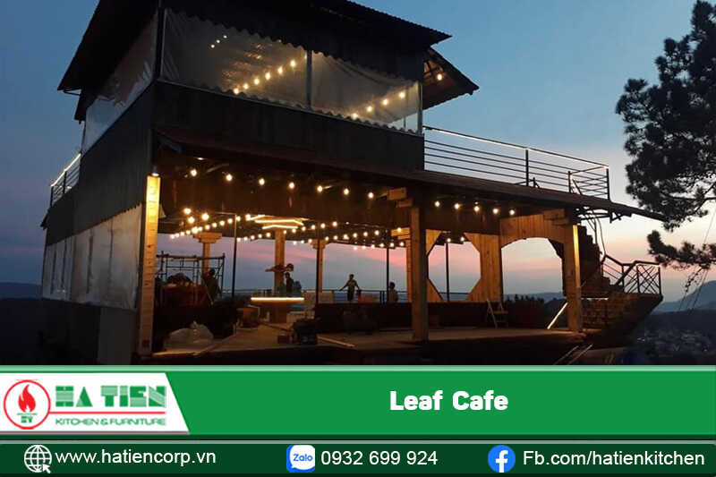 Quán Cà phê Leaf Cafe với không gian mở cho ta cảm giác hoà mình với thiên nhiên