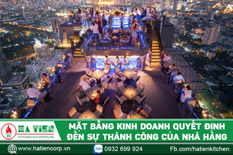 Mặt bằng kinh doanh quyết định lớn đến sự thành công của nhà hàng