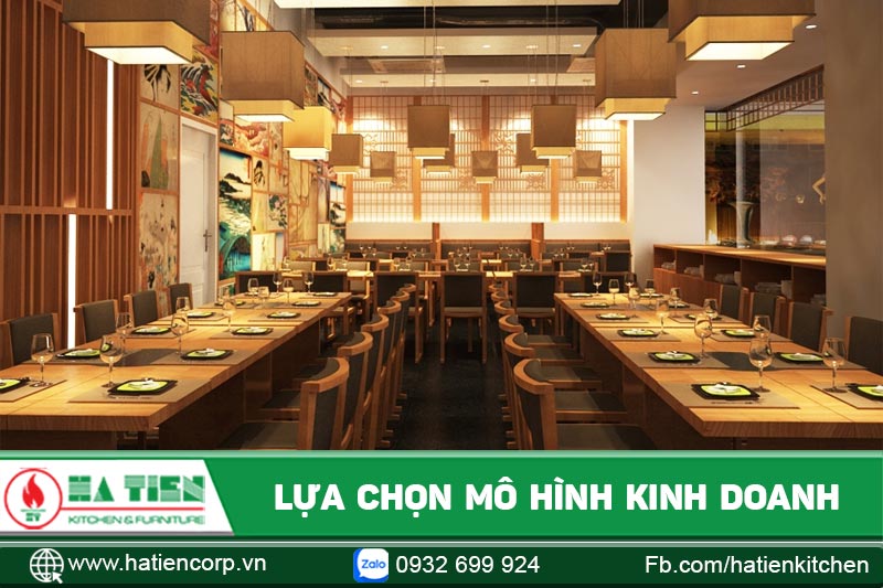 Tùy vào ý muốn sở thích của bạn lựa chọn mô hình kinh doanh nhà hàng thỏa mãn đam mê
