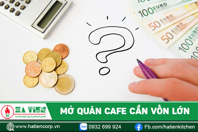 Mở quán cà phê Sài Gòn cần vốn lớn