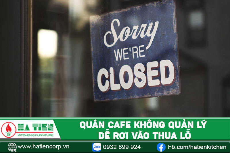 Quán cà phê không quản lý dễ rơi vào thua lỗ