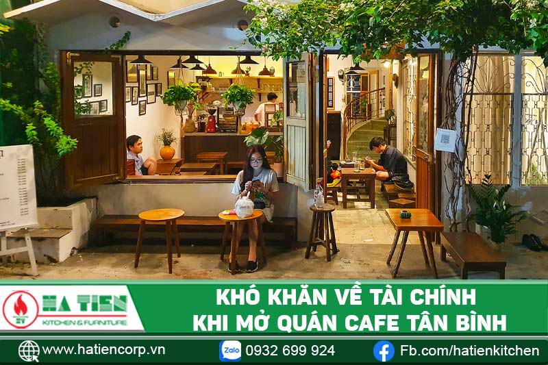 Khó khăn về tài chính khi mở quán cà phê Tân Bình