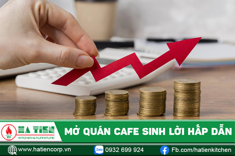 Mở quán cà phê Tân Phú sinh lời hấp dẫn