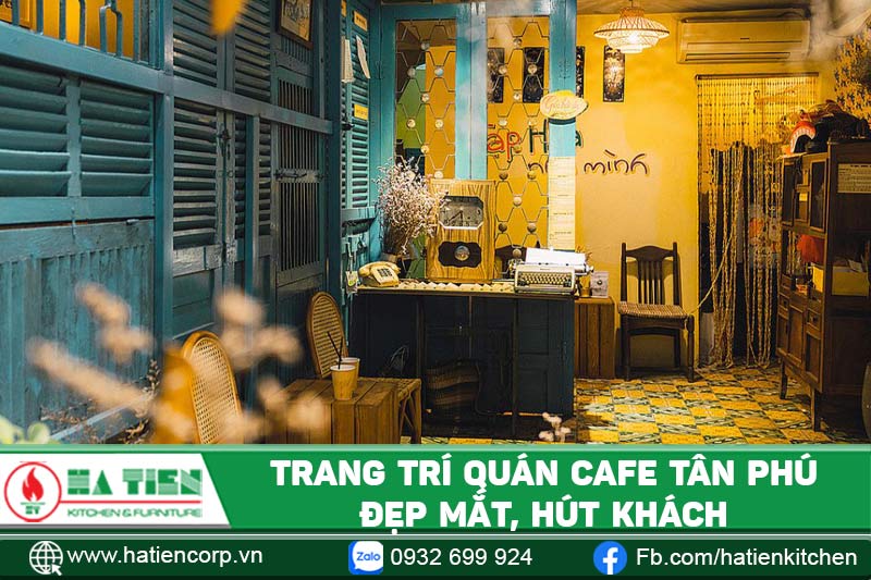 Trang trí quán đẹp mắt, hút khách