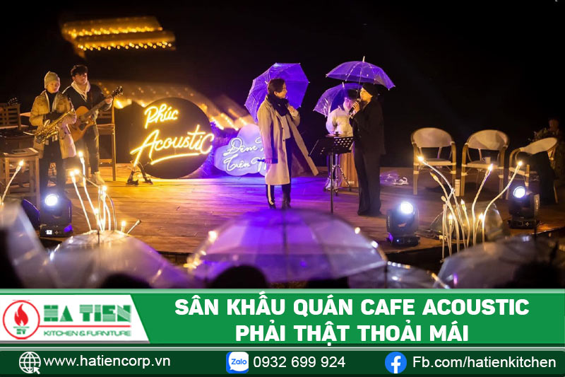 Sân khấu phải thật thoải mái