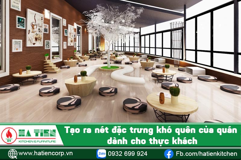 Tạo ra nét đặc trưng khó quên của quán dành cho thực khách