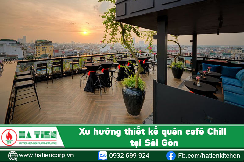 Xu hướng thiết kế quán café Chill tại Sài Gòn