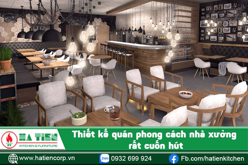Thiết kế quán phong cách nhà xưởng rất cuốn hút