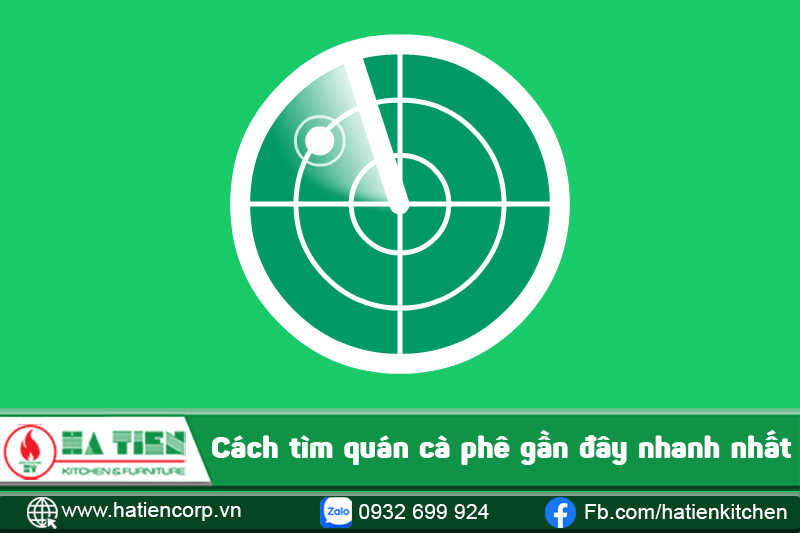 Cách Tìm Quán Cà phê gần đây