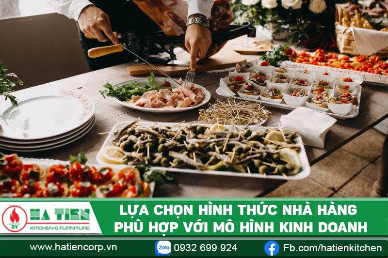 Lựa chọn hình thức nhà hàng ẩm thực phù hợp với mô hình kinh doanh