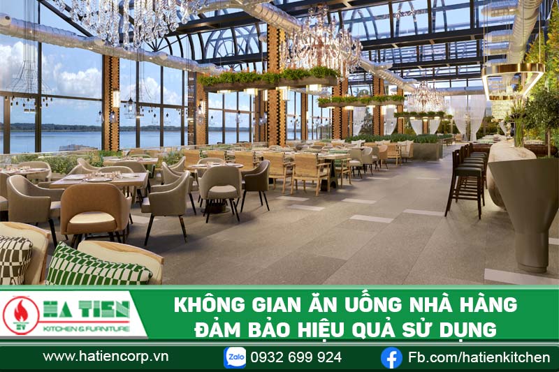 Không gian ăn uống nhà hàng ẩm thực đảm bảo hiệu quả sử dụng