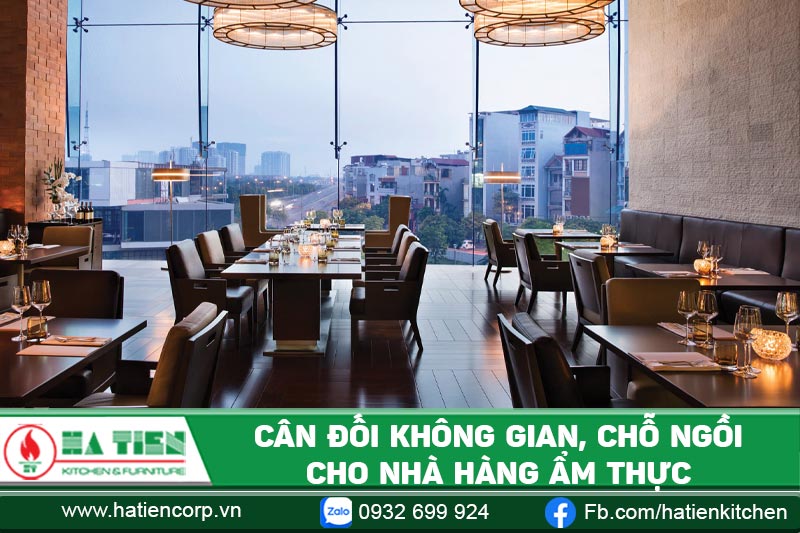 Cân đối không gian, chỗ ngồi trong nhà hàng ẩm thực