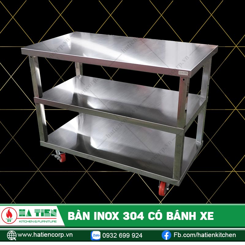 Bàn Inox 304 Có Bánh Xe Và 02 Kệ Dưới
