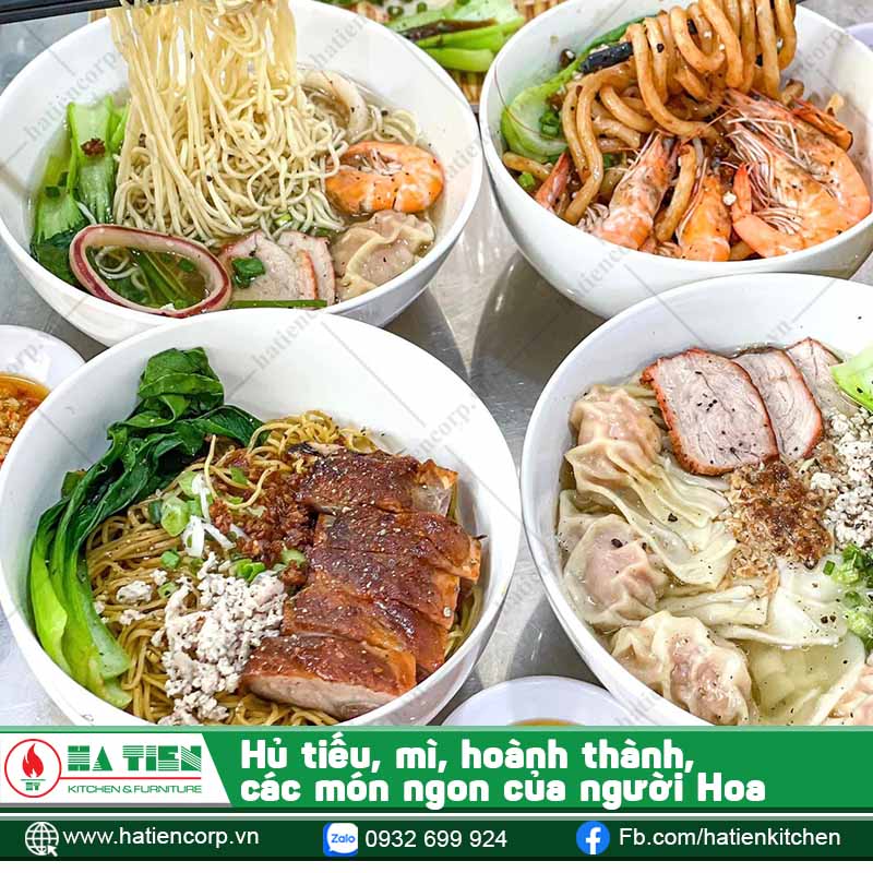 Hủ tíu, mì, hoành thánh, các món ăn ngon của người Hoa