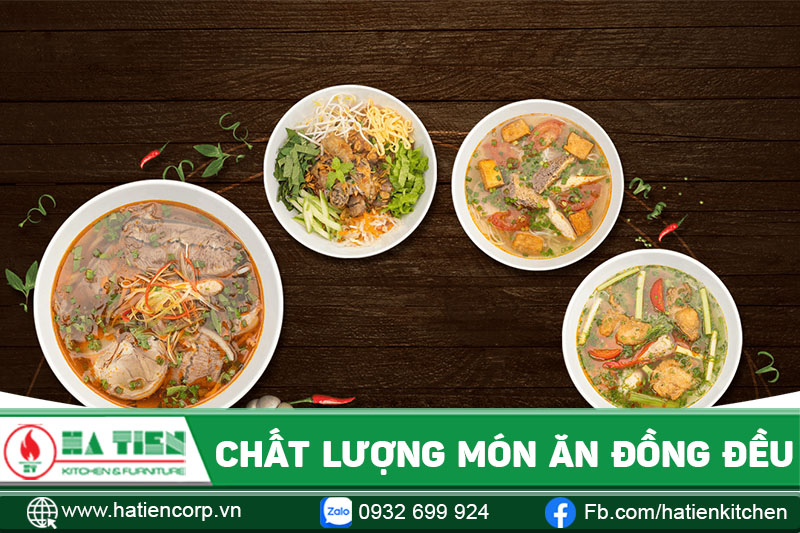 Chất lượng món ăn đồng đều